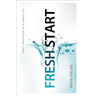 The Fresh Start: God's Invitation to a Great Life