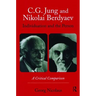 C.G. Jung and Nikolai Berdyaev: Individuation and the Person: A Critical Comparison