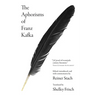 The Aphorisms of Franz Kafka
