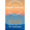 Spirit Activity: What Is It & What To Do About It