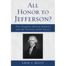 All Honor to Jefferson?: The Virginia Slavery Debates and the Positive Good Thesis