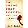 The Sanibel Sunset Detective Returns