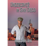 Undercover in San Diego