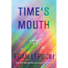 Time's Mouth