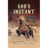 God's Instant: Rodeo, Revenge, and Redemption