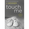 Touch Me: A Stark International Novella