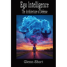 Ego Intelligence - The Architecture of Defense