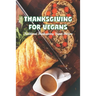 Thanksgiving for vegans: Traditional Thanksgiving Vegan Recipes