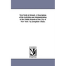 New York At School: A Description of the Activities and Administration of the Public Schools of the City of New York / by Josephine Chase.