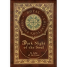 Dark Night of the Soul (Royal Collector's Edition) (Annotated) (Case Laminate Hardcover with Jacket)