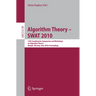 Algorithm Theory - Swat 2010: 12th Scandinavian Workshop on Algorithm Theory, Bergen, Norway, June 21-23, 2010. Proceedings