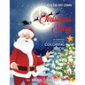 Color My Own Christmas Story: An Immersive, Customizable Coloring Book for Kids (That Rhymes!)