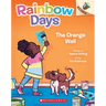 The Orange Wall: An Acorn Book (Rainbow Days #3)