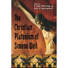 Christian Platonism of Simone Weil