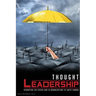Thought Leadership: Disrupting the Status Quo in Organizations to Ignite Change