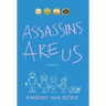 Assassins Are Us