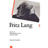 Fritz Lang: Genre and Representation in His American Films
