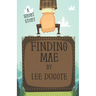 Finding Mae: A Short Story