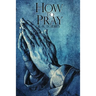 How To Pray