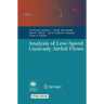 Analysis of Low-Speed Unsteady Airfoil Flows [With CDROM]