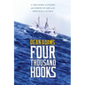 Four Thousand Hooks: A True Story of Fishing and Coming of Age on the High Seas of Alaska