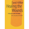 Healing the Wounds: 2nd Rev. Ed.