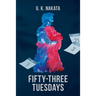 Fifty-Three Tuesdays