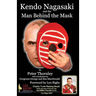 Kendo Nagasaki and the Man Behind the Mask