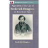 Narrative of the Life of Frederick Douglass, an American Slave: A StrongReader Builder(TM) Classic for Dyslexic and Struggling Readers