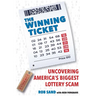 The Winning Ticket: Uncovering America's Biggest Lottery Scam