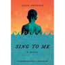 Sing to Me