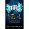 Law of Attraction: The Hidden Secrets to Achieve More Money, Power, and Respect