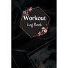 Workout Record Book: Workout Log Book & Training Journal for Women, Exercise Notebook and Fitness Journal, Gym Planner for Personal Training