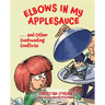Elbows in My Applesauce