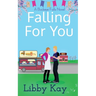 Falling for You: A Buckeye Falls Novel