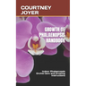 Growth of Phalaenopsis Handbook: Indoor Phalaenopsis Orchid Care and Growing Instructions