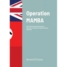 Operation MAMBA: SOE, NKVD and the deterioration in Anglo-Soviet relations during the Second World War