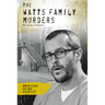 Watts Family Murders