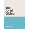 The Art of Giving: Becoming a more generous person
