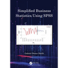 Simplified Business Statistics Using SPSS