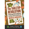 The Tabletop Revolution: Gaming Reimagined in the 21st Century