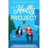 The Holly Project: A festive fake dating rom-com to curl up with this Christmas