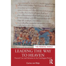 Leading the Way to Heaven: Pastoral Care and Salvation in the Carolingian Period