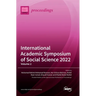 International Academic Symposium of Social Science 2022: Volume 2
