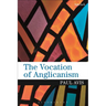 The Vocation of Anglicanism