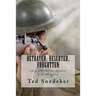 Betrayed, Deserted, Forgotten: Story of the US 31st Regiment in the Philippines