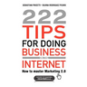 222 Tips for Doing Business on the Internet