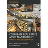Corporate Real Estate Asset Management: Strategy and Implementation