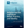 Religion and the Individual: Belief, Practice, and Identity