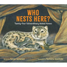 Who Nests Here?: Twenty-Four Extraordinary Animal Homes